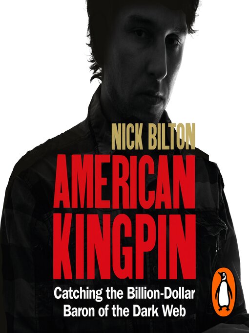 Title details for American Kingpin by Nick Bilton - Available